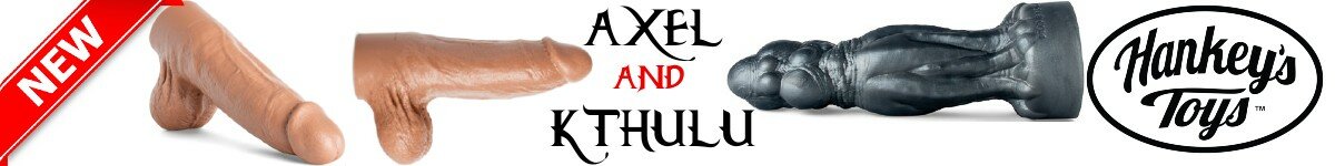 New from Mr Hankey's Toys - Axel the Stranger with the perfect cock and Kthulu the monstrous beast to fill your hole!